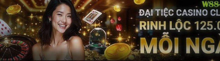 ĐẠI TIỆC CASINO CLUB W – RINH LỘC 125 VND MỖI NGÀY