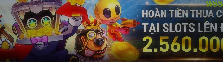 HOÀN TIỀN THUA CƯỢC TẠI SLOTS LÊN ĐẾN 2,560 VND