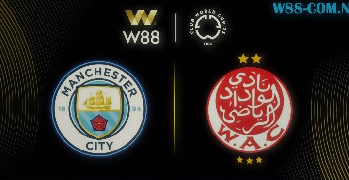 [W88 – MINIGAME] MAN CITY – WYDAD AC | THỊ UY SỨC MẠNH |